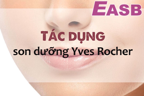 Yves Rocher - giúp cho đôi môi lấy lại màu môi hồng hào tự nhiên