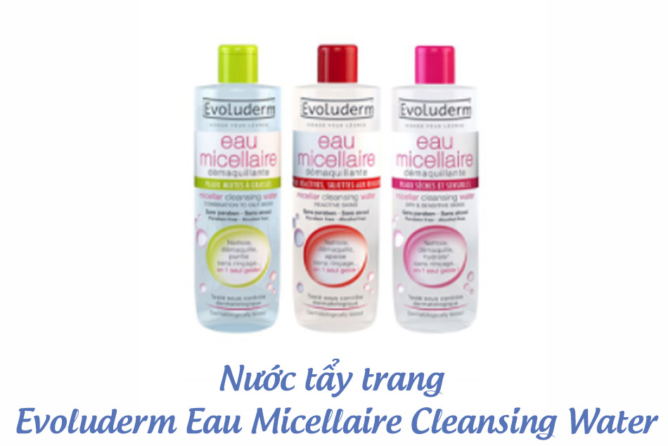 Nước tẩy trang Evoluderm Eau Micellaire Cleansing Water